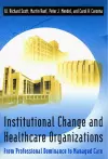 Institutional Change and Healthcare Organizations cover