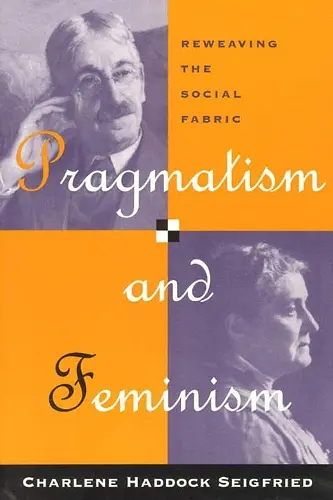 Pragmatism and Feminism cover