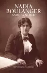 Nadia Boulanger and Her World cover