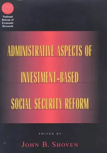 Administrative Aspects of Investment-Based Social Security Reform cover