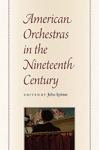 American Orchestras in the Nineteenth Century cover