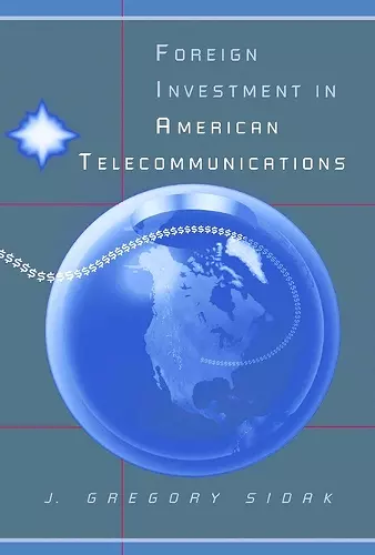 Foreign Investment in American Telecommunications cover