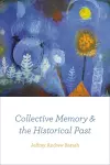 Collective Memory and the Historical Past cover