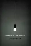 An Ethics of Interrogation cover