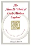 The Acoustic World of Early Modern England cover