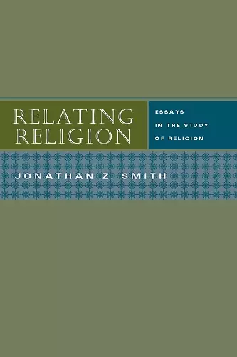 Relating Religion – Essays in the Study of Religion cover