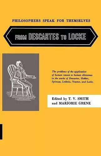 Philosophers Speak for Themselves: From Descartes to Locke cover