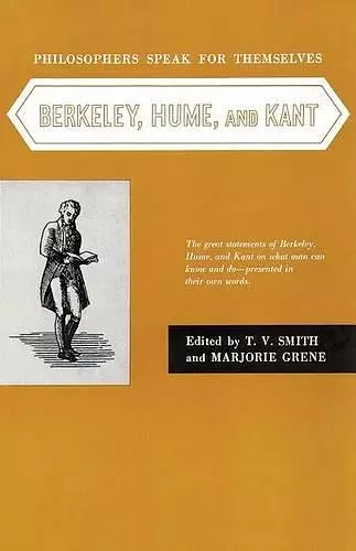 Philosophers Speak for Themselves: Berkeley, Hume, and Kant cover