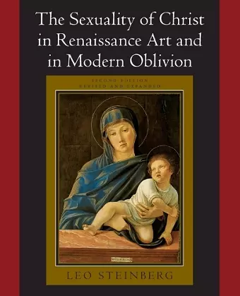 The Sexuality of Christ in Renaissance Art and in Modern Oblivion cover