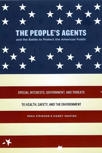The People's Agents and the Battle to Protect the American Public cover