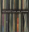 Between Film and Screen cover