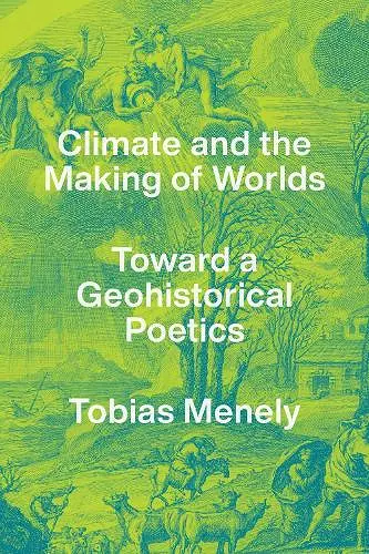 Climate and the Making of Worlds cover