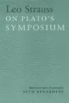 Leo Strauss On Plato's Symposium cover