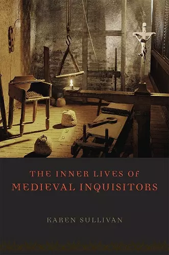 The Inner Lives of Medieval Inquisitors cover