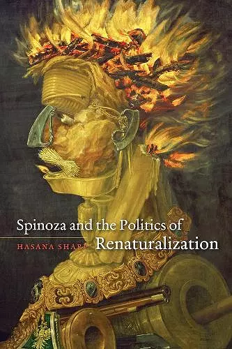 Spinoza and the Politics of Renaturalization cover