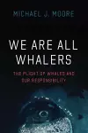 We Are All Whalers cover