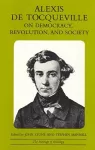 Alexis de Tocqueville on Democracy, Revolution, and Society cover