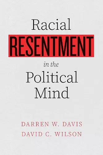 Racial Resentment in the Political Mind cover