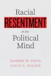 Racial Resentment in the Political Mind cover