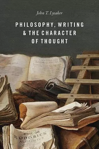 Philosophy, Writing, and the Character of Thought cover