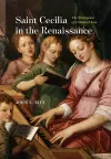 Saint Cecilia in the Renaissance cover