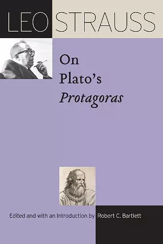 Leo Strauss on Plato’s "Protagoras" cover