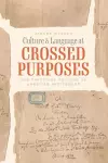 Culture and Language at Crossed Purposes cover