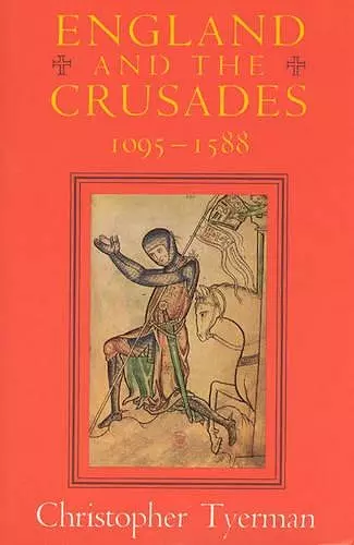 England and the Crusades, 1095-1588 cover