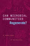 Can Microbial Communities Regenerate? cover