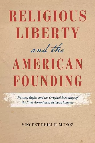 Religious Liberty and the American Founding cover