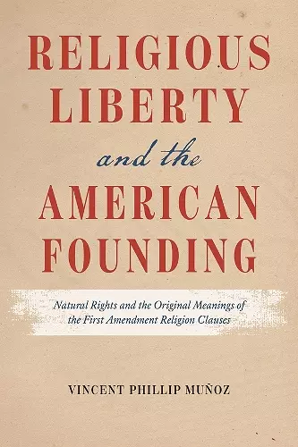 Religious Liberty and the American Founding cover