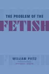 The Problem of the Fetish cover