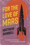 For the Love of Mars cover