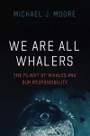 We Are All Whalers packaging