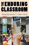 The Enduring Classroom cover