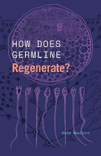 How Does Germline Regenerate? cover