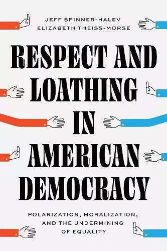 Respect and Loathing in American Democracy cover