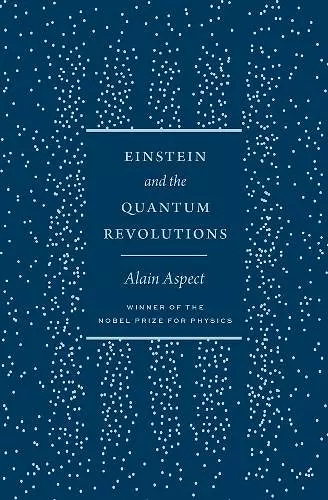 Einstein and the Quantum Revolutions cover