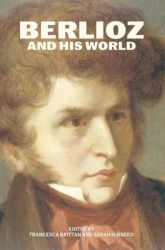 Berlioz and His World cover