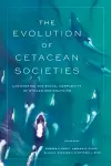 The Evolution of Cetacean Societies cover
