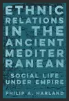 Ethnic Relations in the Ancient Mediterranean cover