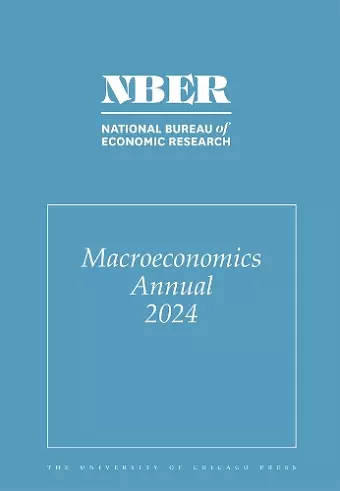 NBER Macroeconomics Annual, 2024 cover