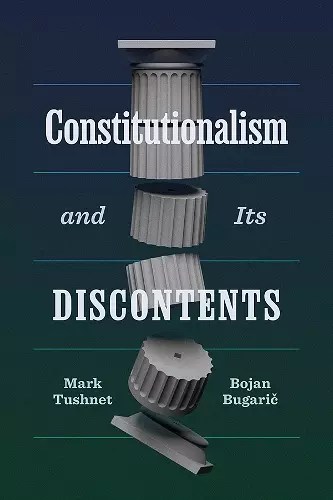 Constitutionalism and Its Discontents cover