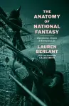 The Anatomy of National Fantasy cover