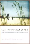 Soft Patriarchs, New Men cover