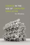 Science in the Age of Computer Simulation cover