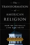 The Transformation of American Religion cover