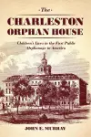 The Charleston Orphan House cover