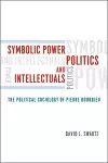 Symbolic Power, Politics, and Intellectuals cover