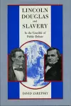 Lincoln, Douglas, and Slavery cover